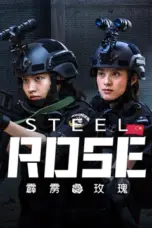 Nonton Steel Rose (2025) Sub Indo HD - Rebahin-LK21