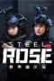 Nonton Steel Rose (2025) Sub Indo HD - Rebahin-LK21