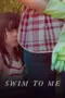 Nonton Swim to Me (2025) Sub Indo HD - Rebahin-LK21