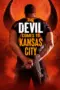 Nonton The Devil Comes to Kansas City (2023) Sub Indo HD - Rebahin-LK21