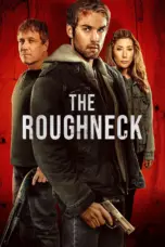 Nonton The Roughneck (2025) Sub Indo HD - Rebahin-LK21