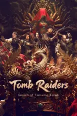 Poster Movie Tomb Raiders: Secrets of Tianxing Tomb (2025)