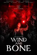 Nonton Wind and Bone (2025) Sub Indo HD - Rebahin-LK21