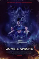 Nonton Zombie Apache (2025) Sub Indo HD - Rebahin-LK21