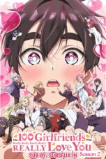Nonton Film Kimi no Koto ga Daidaidaidaidaisuki na 100-nin no Kanojo Season 2 Sub Indo
