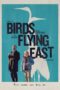 Nonton Birds Flying East (2024) Sub Indo HD - Rebahin-LK21