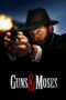 Nonton Guns & Moses (2025) Sub Indo HD - Rebahin-LK21